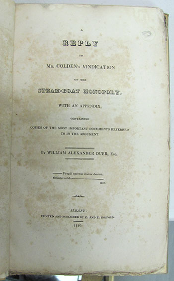 A Reply to Mr. Colden's Vindication of the Steam-Boat Monopoly. With an Appendix, Containing Copies of the Most Important Documents Referred to in the Argument., Duer, William Alexander