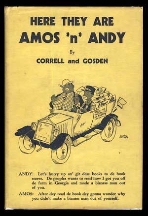 Here They Are -- Amos 'n' Andy, Correll, Charles J.; Gosden, Freeman F.