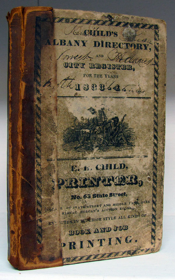 Child's Albany Directory, and City Register, for the Years 1833-4. Containing an Alphabetical List of the Inhabitants, and Much Other Useful and Interesting Matter., Child, Edmund B.